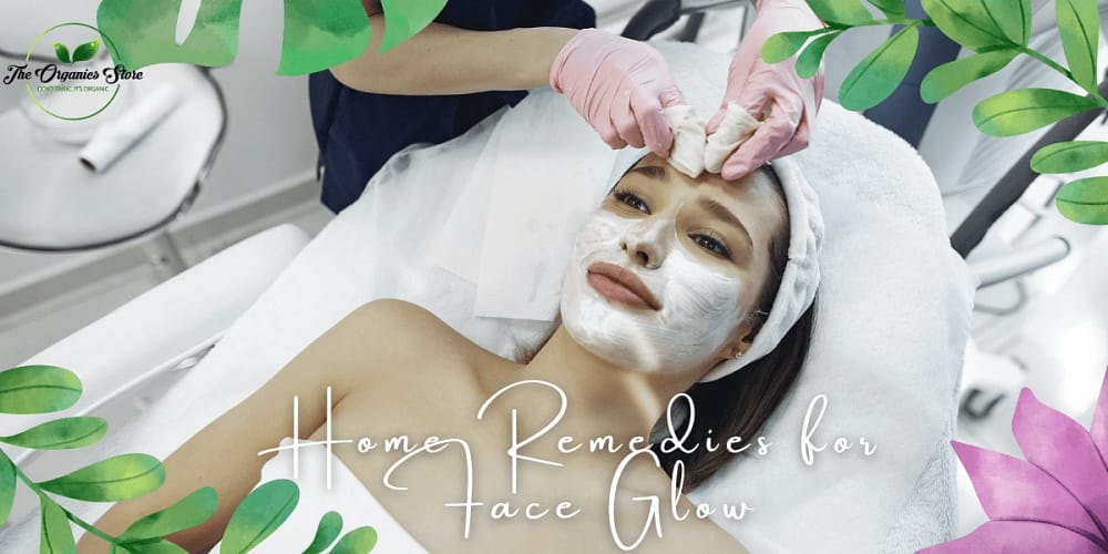 home remedies for face glow