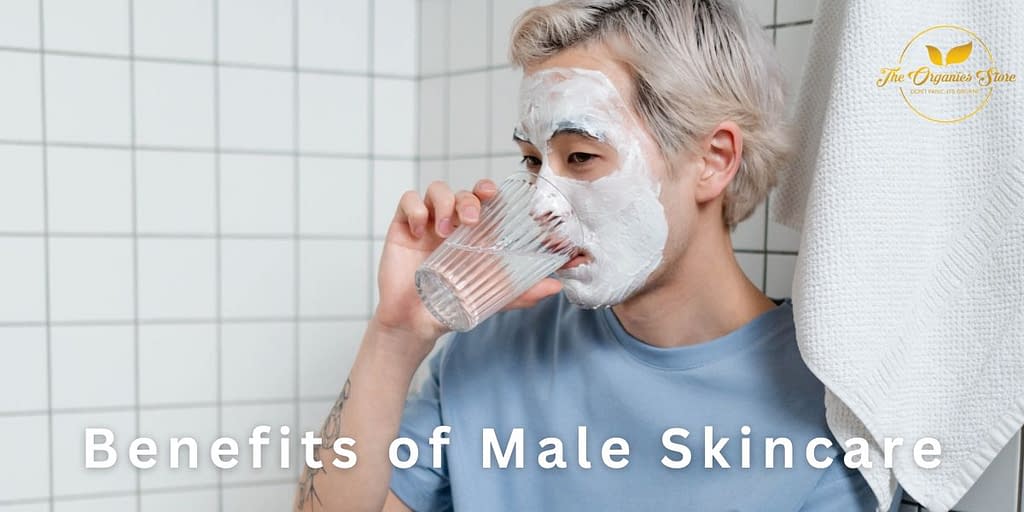 Benefits of Male Skincare