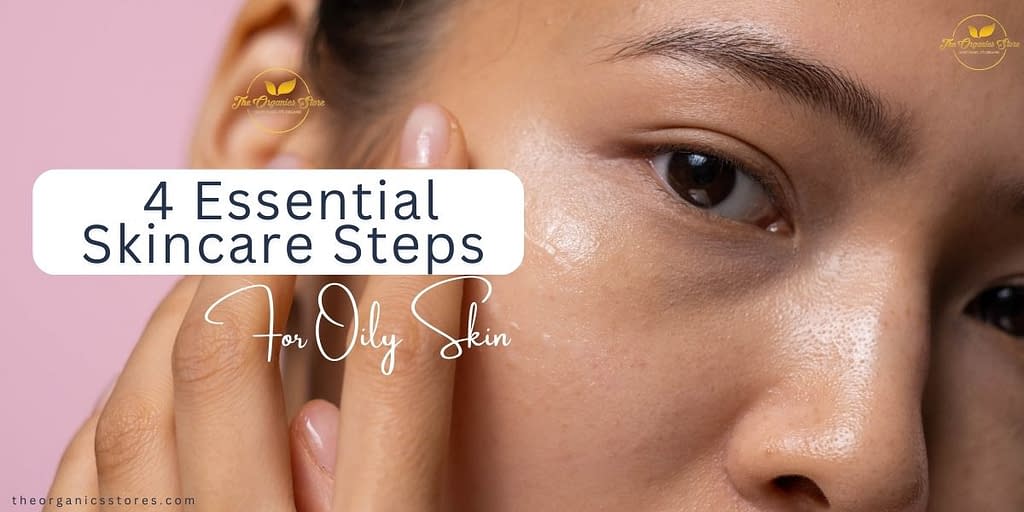 skincare steps for oily skin